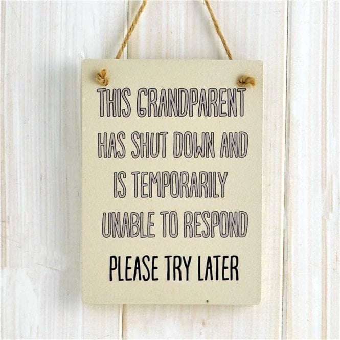 Wooden Hanging Sign - This Grandparent Has Shut Down